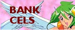 Bank Cels